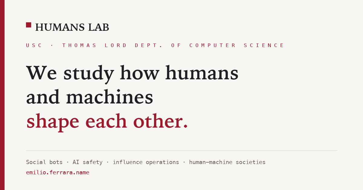 HUMANS LAB – Emilio Ferrara (Professor of Computer Science at USC ...